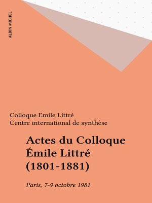 cover image of Actes du Colloque Émile Littré (1801-1881)